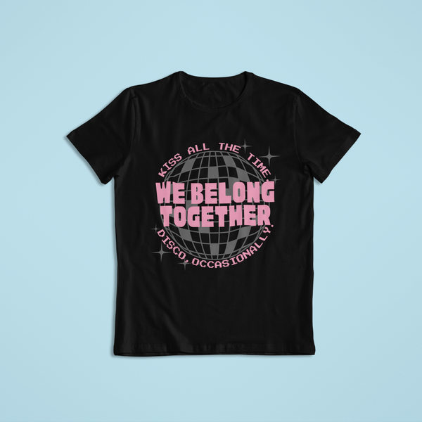 WE BELONG TOGETHER black tee