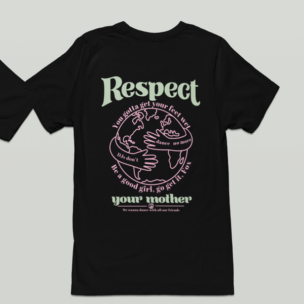 RESPECT YOUR MOTHER black tee