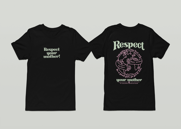 RESPECT YOUR MOTHER black tee