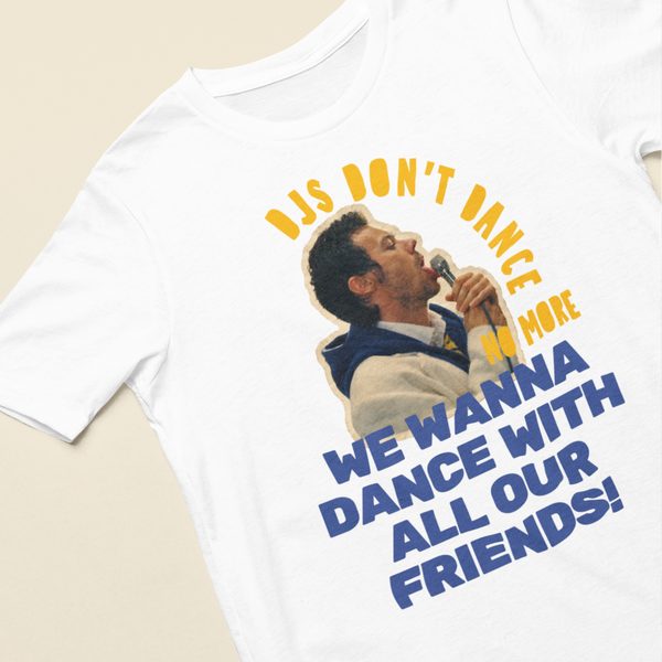 WE WANNA DANCE White tee