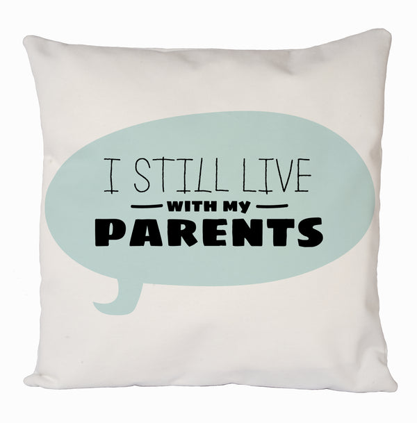 I Still Live With My Parents